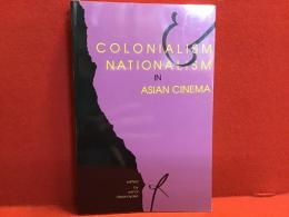【洋書】Colonialism and nationalism in Asian cinema（アジア映画における植民地主義、国家主義）