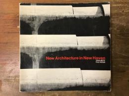 New Architecture in New Haven　（ニューヘイブンの新しい建築）