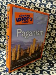The Complete Idiot's Guide to Paganism