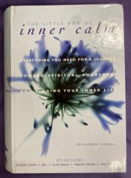 Little Box of Inner Calm: Everything You Need for a Journey Toward Spiritual Awareness and Finding Your Inner-Life