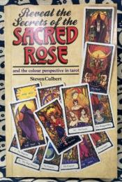 Reveal the Secrets of the Sacred Rose Tarot