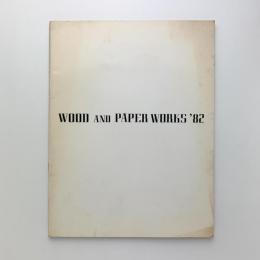 WOOD AND PAPER WORKS '82