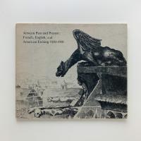 Between Past and Present : French, English, and American Etching 1850-1950