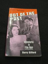 Out of the past : adventures in Film Noir rev. ed