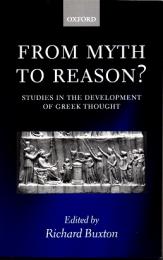From myth to reason? : studies in the development of Greek thought