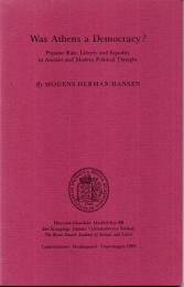 Was Athens a democracy? : popular rule, liberty, and equality in ancient and modern political thought