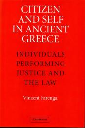 Citizen and self in ancient Greece : individuals performing justice and the law