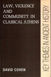 Law, violence, and community in classical Athens