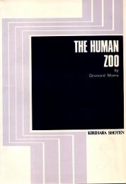 The Human Zoo  by Desmond Morris (人間動物園)