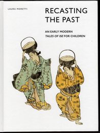 RECASTING THE PAST   AN EARLY MODERN TALES OF ISE FOR CHILDREN
