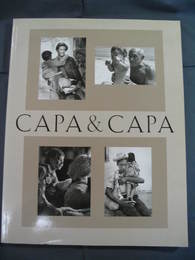 CAPA&CAPA写真展　ロバート・キャパとコーネル・キャパ:写真で結ばれた兄弟