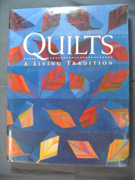 キルト-生きている伝統(英文) QUILTS - A Living Tradition