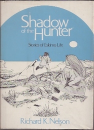 Shadow of the Hunter  Stories of Eskimo Life