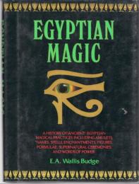 Egyptian Magic by E.A. Wallis Budge