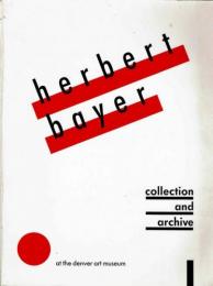 Herbert Bayer: Collection and Archive at the Denver Art Museum