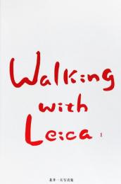 Walking with Leica〈1〉北井一夫写真集