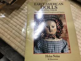 Early American Dolls in Full Color, The Creative Genius of Unsophisticated America