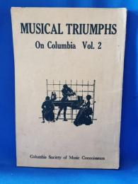 MUSICAL TRIUMPHS On Columbia Vol.2