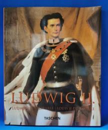 Ludwig II: Ludwig II of Bavaria/Louis II De Baviere