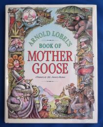 Arnold Lobel's book of Mother Goose