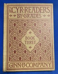 英文書　『THE CYR READERS ARRANGED BY GRADES　BOOK THREE』　