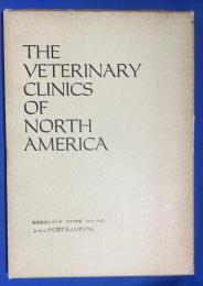 THE VETERINARY CLINICS OF NORTH AMERICA 獣医臨床シリーズ 1977年版 Vol.6/No.2 <ショックに関するシンポジウム>