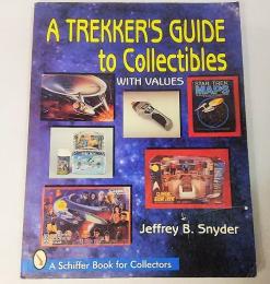 A TREKKER'S GUIDE TO COLLECTIBLES