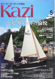 KAZI (カジ) 2016年05月号：懐古趣味だけではない、その魅力クラシカルヨットの世界