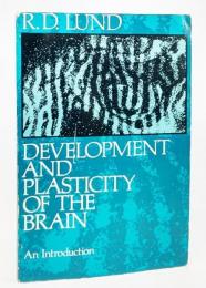  Development and Plasticity of the Brain: An Introduction(英語）