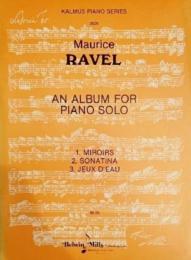 Maurice Ravel An Album For Piano Solo(Kalmus Piano Series)