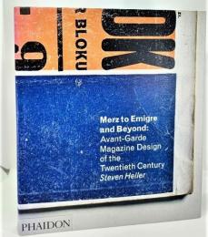 Merz to Emigre and beyond : avant-garde magazine design of the twentieth century