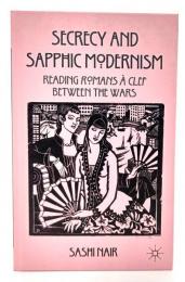 Secrecy and sapphic modernism : reading romans à clef between the wars