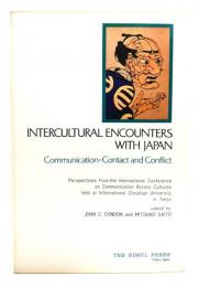 Intercultural encounters with Japan : communication-contact and conflict : perspectives from the International Conference on Communication Across Cultures held at International Christian University in Tokyo
