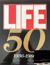 ライフ50年史 : 1936-1986