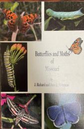 Butterflies and Moths of Missouri Richard, J.