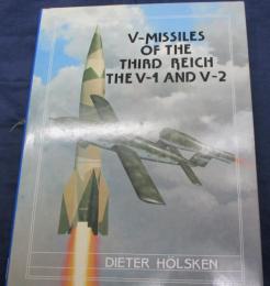 洋書/英文/V-Missiles of the Third Reich The V-1 and V-2
/第三帝国のVミサイル V-1とV-2/ V-1号,V-2号ロケット写真資料