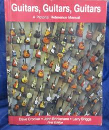 洋書/Guitars,Guitars,Guitars A Pictorial Reference Manual/ USA製ヴィンテージギターカタログ本 /フェンダー ギブソン グレッチ他
