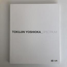 TOKUJIN YOSHIOKA　SPECTRUM