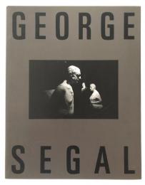 George Segal : street crossing & new painted sculpture