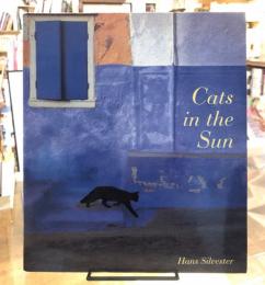 Cats in the sun　＜キャッツ・イン・ザ・サン・ハンス・シルベスター写真集＞