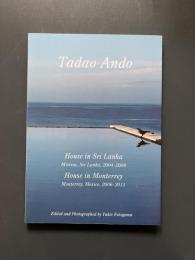 安藤忠雄スリランカの住宅 = Tadao Ando House in Sri Lanka : 2004-08スリランカ, ミリッサ モンテレイの住宅 = House in Monterrey : 2006-11メキシコ, モンテレイ