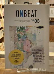 Onbeat　vol.03 【特集　台地の芸術祭＆カンボジア】