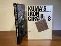 Kuma's iron circus