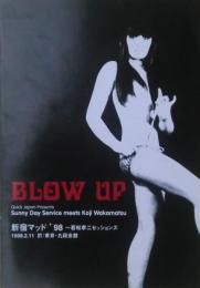 BLOW UP　新宿マッド’９８　若松孝二セッションズ公式パンフレット