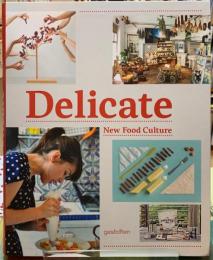 Delicate New Food Culture