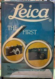 Leica THE FIRST 60 YEARS