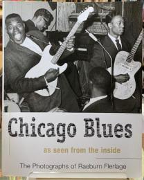 Chicago Blues as seen from the inside
