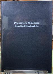 Proximity Machine