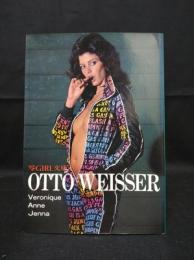 オットー・ヴァイザーと女たち　OTTO WEISSER　写GIRL文庫9　