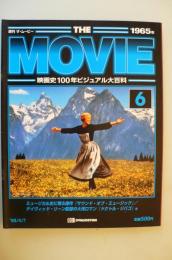 THE MOVIE　週刊ムービー：映画史100年ビジュアル大百科（６：1965年作品）サウンド　オブ　ミュージック。ドクトル・ジバゴ。東京オリンピック。網走番外地。他